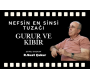 Nefsin En Sinsi Tuzağı: Gurur ve Kibir