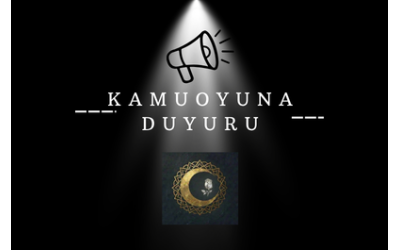 KAMUOYUNA DUYURU